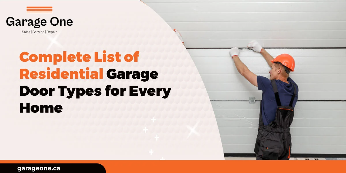 Complete List of Residential Garage Door Types for Every Home
