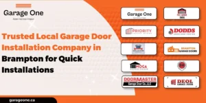 Trusted Local Garage Door Installation Company in Brampton for Quick Installations