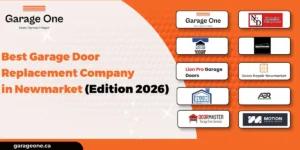 Best Garage Door Replacement Company in Newmarket (Edition 2026)