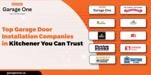 Top Garage Door Installation Companies in Kitchener You Can Trust